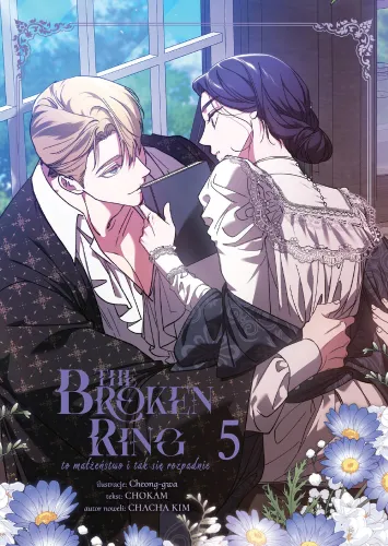 Okładka: The Broken Ring - To małżeństwo i tak się rozpadnie, tom 5