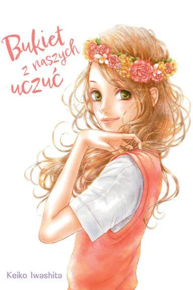 Okładka: Bukiet z naszych uczuć, tom 1