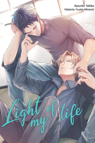 Okładka: Light of my life, tom 1