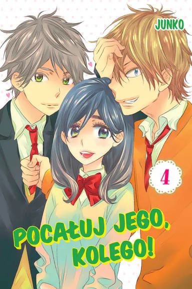 Okładka: Pocałuj jego, kolego!, tom 4