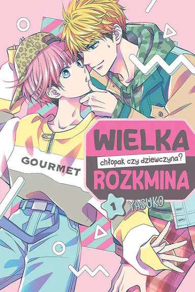 Okładka: Wielka rozkmina: chłopak czy dziewczyna?, tom 1