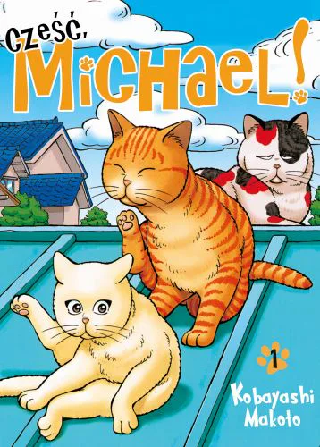 Okładka: Cześć, Michael! - Wydanie ekskluzywne, tom 1